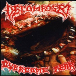 DECOMPOSED / PSYCHOPATHIA - Overcome Fear / Meeting The Life - Split CD