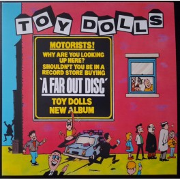 TOY DOLLS - A Far Out Disc - LP 