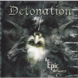 DETONATION - An Epic Defiance - CD