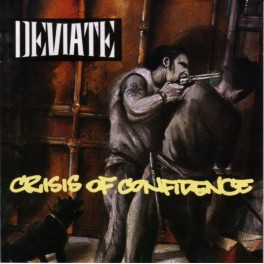 DEVIATE - Crisis Of Confidence - CD