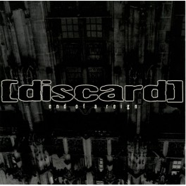 DISCARD - End Of A Reign - CD