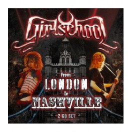 GIRLSCHOOL - From London to Nashville - 2-CD Digi