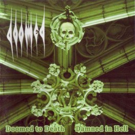 DOOMED - Doomed To Death And Damned In Hell - CD