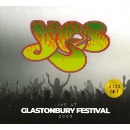 YES - Live At Glastonbury Festival 2003 - 2-CD Digi
