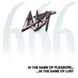 LUST - In The Name Of Pleasure... ...In The Name Of Lust - CD Ep