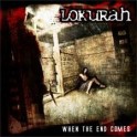 LOKURAH - When The End Comes - CD DigI