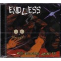 ENDLESS - With Everything Against Us - CD