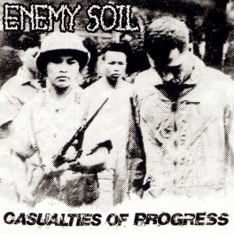 ENEMY SOIL - Casualties Of Progress - CD Ep