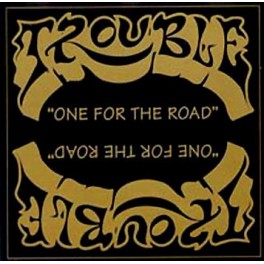 TROUBLE - One For The Road - Mini LP Blanc