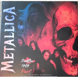 METALLICA - Seattle 1989 Part 1 (Live Radio Broadcast) - LP