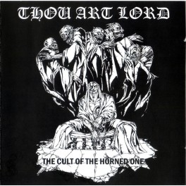 THOU ART LORD - The Cult Of The Horned One Demo '93 - CD