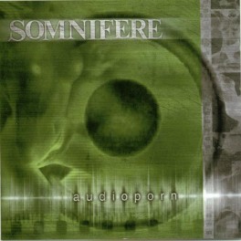 SOMNIFERE - Audioporn - CD
