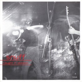 SNUFF - Caught In Session - CD SNUFF - Caught In Session - CD