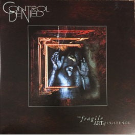 CONTROL DENIED - The Fragile Art Of Existence - 2-LP Gatefold
