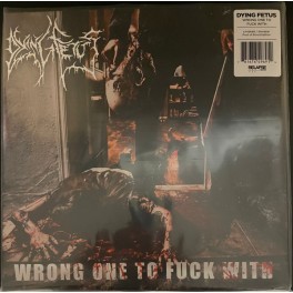 DYING FETUS - Wrong One To Fuck With - 2- Mini LP Pool Of Blood Gatefold