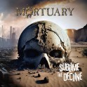 MORTUARY - Sublime the Decline - New CD Digi