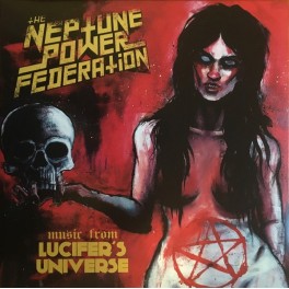 THE NEPTUNE POWER FEDERATION - Music From Lucifer’s Universe - LP Gatefold