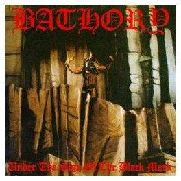 BATHORY - Under the sign of the black mark - CD