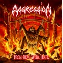 AGGRESSION - From Hell With Hate - CD