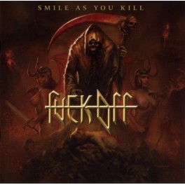 FUCK OFF - Smile As You Kill - CD