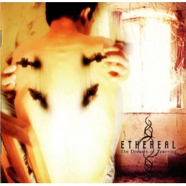 ETHEREAL - The Dreams Of Yearning - CD