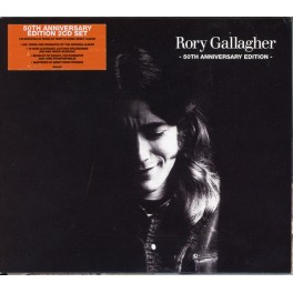RORY GALLAGHER - Rory Gallagher - 50th Anniversary Edition - 2-CD Digi RORY GALLAGHER - Rory Gallagher - 50th Anniversary Edition - 2-CD Digi