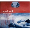 BRUTAL TRUTH - Need To Control - CD Digisleeve