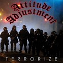 ATTITUDE ADJUSTEMENT - Terrorize - CD