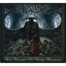 SCATTERED REMAINS - The Sacrament Of Unholy Communion - CD Digi