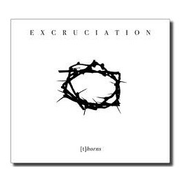 EXCRUCIATION - [t]horns - CD Digi