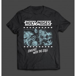 HOLY MOSES - Finished With The Dogs - TS