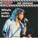 LED ZEPPELIN - Whole Lotta Rock ! - CD 