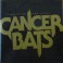 CANCER BATS - Birthing The Giant - CD