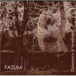 FATUM - Obsessions Of Loneliness - CD FATUM - Obsessions Of Loneliness - CD