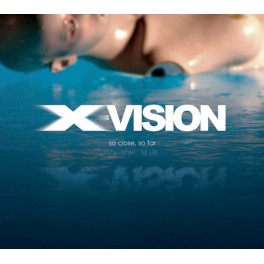 X-VISION - So Close, So Far - CD Digi