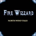 FIRE WIZZARD - North Wind Tales - CD Ep