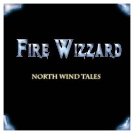 FIRE WIZZARD - North Wind Tales - CD Ep