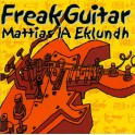 MATTIAS LA EKLUNDH - Freak Guitar - CD