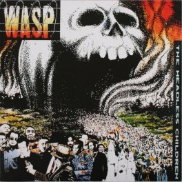 W.A.S.P. (WASP) - The Headless Children - LP Couleur W.A.S.P. (WASP) - The Headless Children - LP Couleur