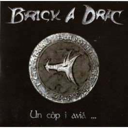 BRICK A DRAC - Un Côp I Aviá ... - CD Maxi Single Enhanced