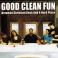 GOOD CLEAN FUN - Between Christian Rock And A Hard Place - CD
