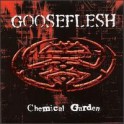 GOOSEFLESH - Chemical Garden - CD