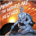 HAWAII - The Natives Are Restless - CD