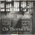 ON THORNS I LAY - Egocentric - CD