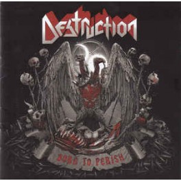 DESTRUCTION - Born To Perish - CD DESTRUCTION - Born To Perish - CD