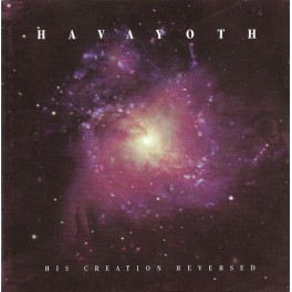 HAVAYOTH - His Creation Reversed - CD HAVAYOTH - His Creation Reversed - CD