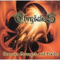 CHRYSALIS - Between strength and frailty - Mini CD