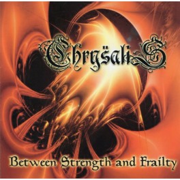 CHRYSALIS - Between strength and frailty - Mini CD