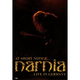 NARNIA - At Short Notice... Live In Germany - DVD NARNIA - At Short Notice... Live In Germany - DVD