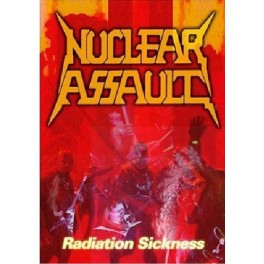 NUCLEAR ASSAULT- Radiation Sickness - DVD NUCLEAR ASSAULT- Radiation Sickness - DVD